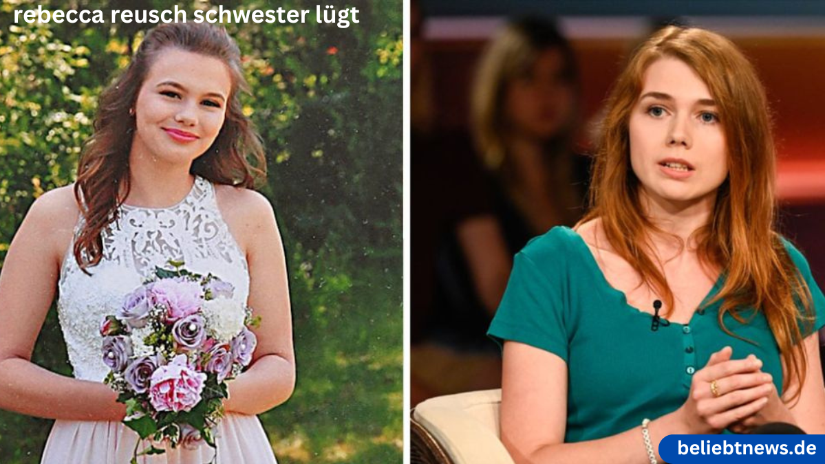 rebecca reusch schwester lügt