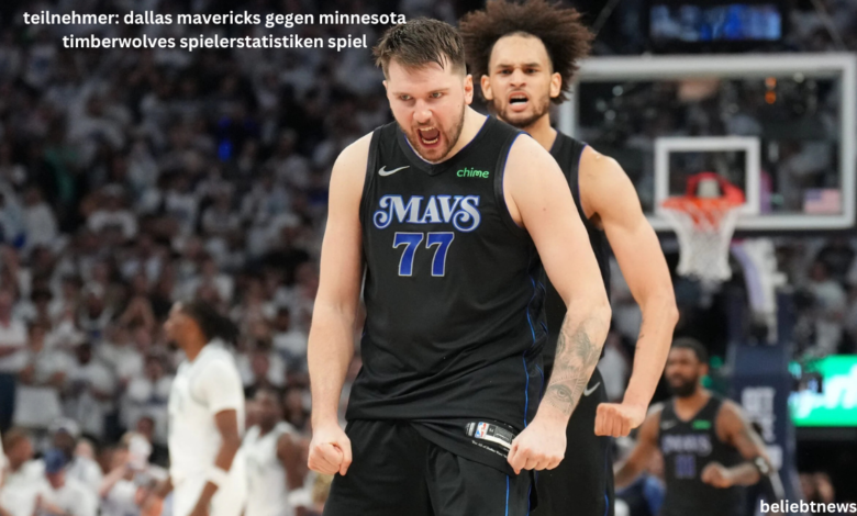 teilnehmer: dallas mavericks gegen minnesota timberwolves spielerstatistiken spiel