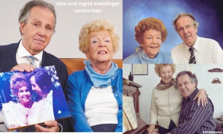 otto und ingrid kneidinger verstorben